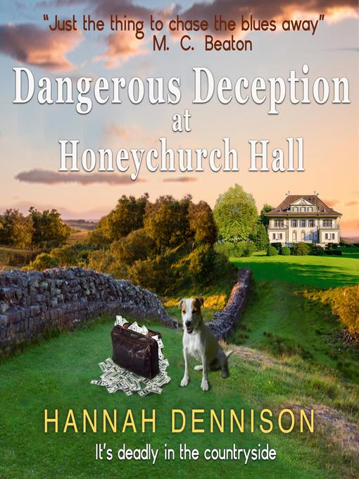 Title details for Dangerous Deception at Honeychurch Hall by Hannah Dennison - Available